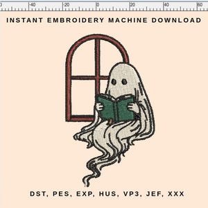 May include: An embroidery design of a cartoon ghost reading a book by a window. The ghost is white with black eyes and is holding a green book. The window frame is brown. Text at the top reads "INSTANT EMBROIDERY MACHINE DOWNLOAD".