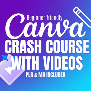 Canva Crash Course for Beginners | Video Tutorials, MRR, PLR (Digital Products)