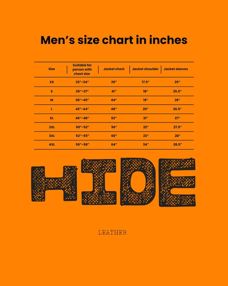 May include: An orange background with a black size chart for men's jackets, including chest, shoulder, and sleeve measurements in inches. The word "HIDE" is prominently displayed, with "LEATHER" below it.