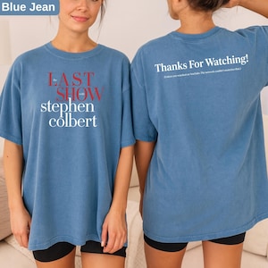 The Last Show Stephen Colbert T-Shirt, Historic TV Finale Apparel,  Thanks For Watching Shirt