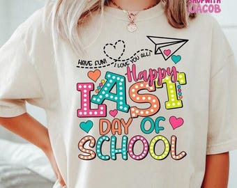 T-shirt joyeux dernier jour d'école, chemise dernier jour d'école, t-shirt d'appréciation de l'enseignant, dernier jour d'école de l'enseignant, chemise cadeau enseignant de repos