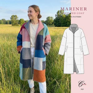 May include: A patchwork quilted coat in various colours, including blue, pink, green, and orange. The coat has a zip closure and a collar. The image also shows a line drawing of the coat and the text "MARINER QUILTED COAT SEWING PATTERN".