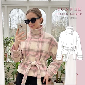 May include: A double-breasted jacket with a funnel collar, featuring a pink, cream, and grey plaid pattern, a tie-waist belt, and pink buttons. The image includes a technical line drawing and the text FUNNEL COLLAR JACKET SEWING PATTERN.