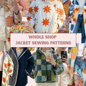 Può includere: Un collage di giacche trapuntate in vari modelli e colori, tra cui floreali, a stella e patchwork. Il testo "WHOLE SHOP JACKET SEWING PATTERNS" è presente.