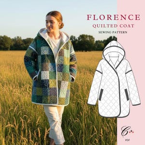 May include: A patchwork quilted coat with a hood, in shades of green, blue, and yellow, is worn by a person in a field. The coat has a white trim and a zipper closure. The text "FLORENCE QUILTED COAT SEWING PATTERN" is displayed.