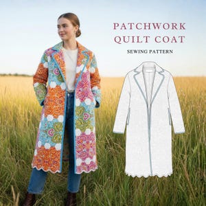 May include: A colorful patchwork quilt coat with a blue trim and a scalloped hem. The coat features a variety of patterns in orange, pink, blue, and green. The text "PATCHWORK QUILT COAT SEWING PATTERN" is displayed in the image.