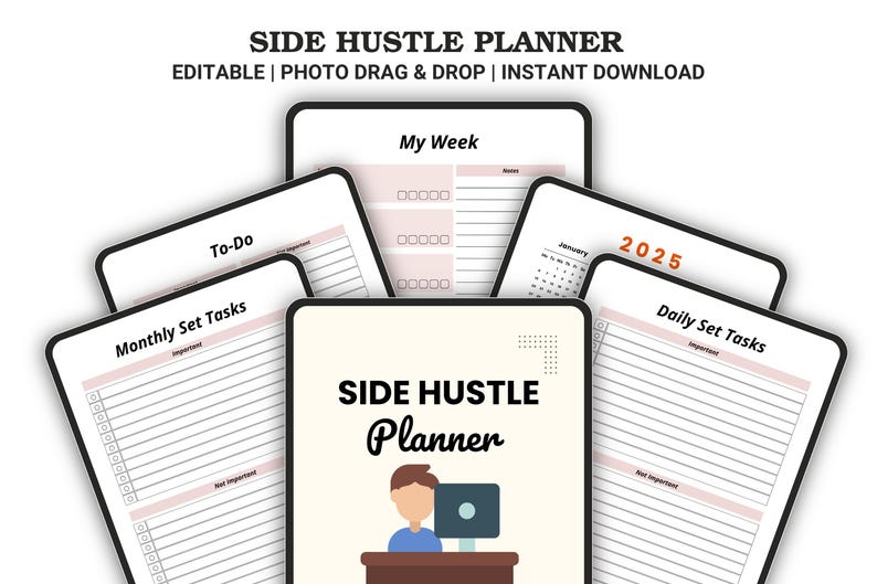 May include: A digital planner titled "Side Hustle Planner" with various sections including "To-Do," "My Week," and "Daily Set Tasks." The planner features a calendar for 2025 and is designed for editing and instant download.