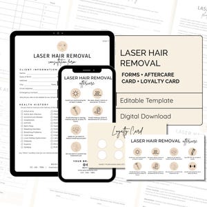May include: A digital template set for laser hair removal services, including consultation forms, aftercare cards, and a loyalty card. The design features a neutral color palette with text that reads "Laser Hair Removal" and "Editable Template."