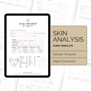 May include: A digital skin analysis form template displayed on a tablet and printed sheets. The form includes sections for client information, skin type, and a diagram. A tan rectangle reads "SKIN ANALYSIS FORM TEMPLATE".