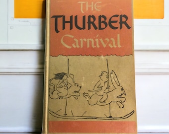 James Thurber The Thurber Carnival 1945 Hardcover Book ~ Vintage Book Thurber Story Collection ~ Illustrated 369 Pp ~ VintageSouthwest