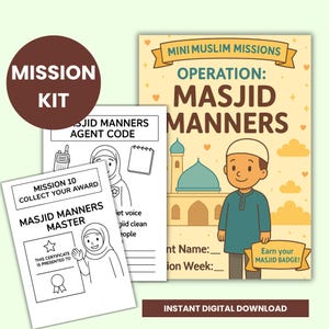 May include: A colorful "Mission Kit" featuring educational materials for children. The kit includes a certificate, agent code, and a guide titled "Operation: Masjid Manners." The design incorporates illustrations of a mosque and a young boy.
