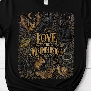 Love The Misunderstood T-Shirt, Gothic Animal Lover Gift, Dark Cottagecore Graphic Tee, Cute Spooky Wildlife Shirt