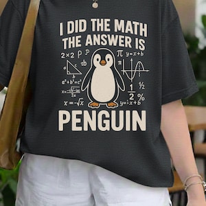 Funny Math Penguin Graphic Tee, Teacher Gift