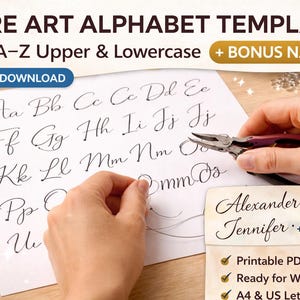 May include: A digital download template for wire art alphabet letters. The image shows a printed sheet with upper and lowercase letters, plus bonus names. A hand holds pliers, demonstrating wire shaping. The text includes "WIRE ART ALPHABET TEMPLATE" and "DIGITAL DOWNLOAD".