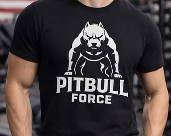 Pitbull Force Gym T-Shirt Front Strong Dog Fitness Tee, Pitbull Workout Shirt, Unisex Heavy Cotton