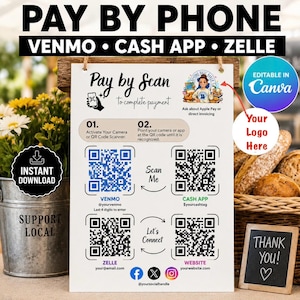 May include: A white payment sign featuring the text PAY BY PHONE, VENMO, CASH APP, ZELLE, and Pay by Scan to complete payment. It includes four QR codes for Venmo, Cash App, Zelle, and a website, along with social media icons and a logo placeholder.