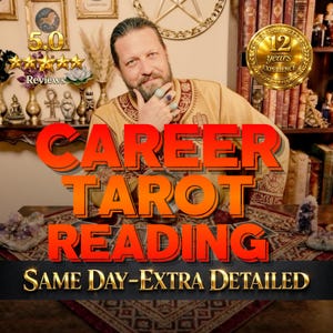 May include: An image advertising a career tarot reading. The text "CAREER TAROT READING" is in orange and red. The image features a person, decorative items, and the text "SAME DAY-EXTRA DETAILED". A gold seal reads "12 years experience".