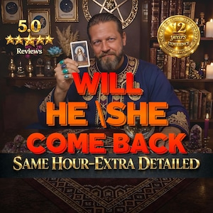 Will He Come Back Psychic Reading Same Hour Reconciliation Prediction Ex Return Love Tarot