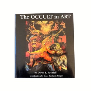 The Occult in Art by Owen S. Rachleff / vintage hardcover art book