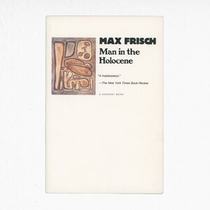 Man in the Holocene by Max Frisch