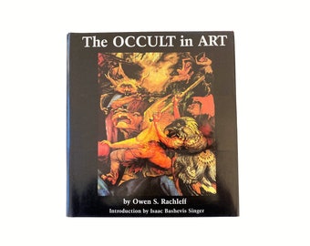 The Occult in Art by Owen S. Rachleff / vintage hardcover art book