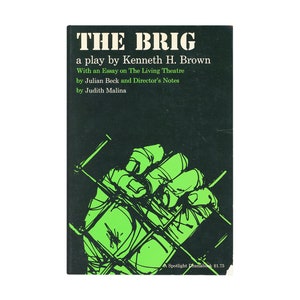 The Brig: A Play autorstwa Kennetha H. Browna / stara książka Spotlight Dramabook w miękkiej oprawie