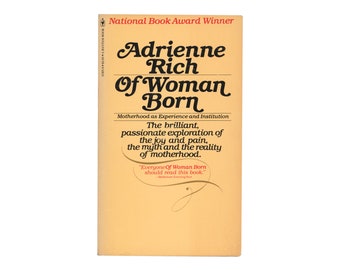 Of Woman Born: Motherhood as Experience and Institution by Adrienne Rich / vintage Bantam paperback book