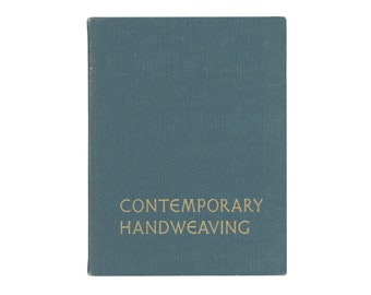 Contemporary Handweaving by Ruth Overman and Lula Smith / vintage Iowa State College Press hardcover book