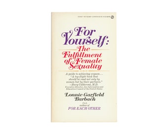 For Yourself: The Fulfillment of Female Sexuality by Lonnie Garfield Barbach / vintage Signet paperback book