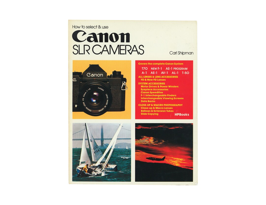 How to Select and Use Canon SLR Cameras by Carl Shipman / Etsy