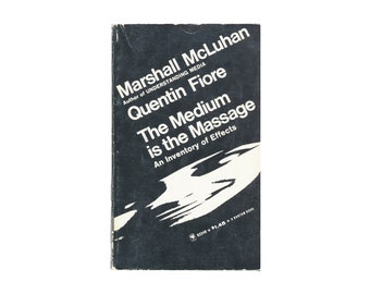 The Medium Is the Massage: An Inventory of Effects by Marshall McLuhan and Quentin Fiore / vintage Bantam paperback book