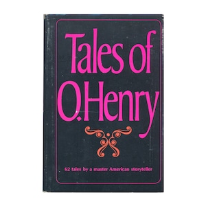 Tales of O. Henry by O. Henry / vintage Doubleday hardcover short stories anthology book