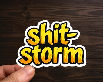 shit storm | Insult Phrase, Laptop Sticker, Adult Humor, Sarcastic Decal, Offensive Decals, Water Resistant, Die-Cut Sticker