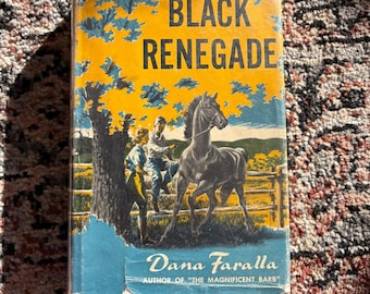 Black Renegade 1954 First Edition Dana Faralla Vintage Horse Book