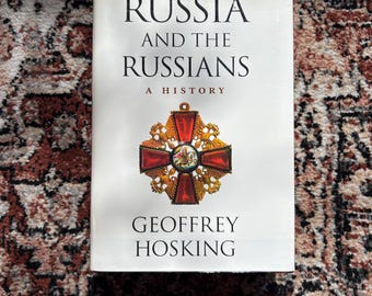 Rusland en de Russen: een geschiedenis | door Geoffrey Hosking | 2001, eerste editie Belknap Press van Harvard University