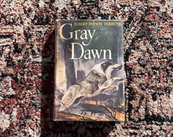 1927 Gray Dawn Hardcover with Dust Jacket | by Albert Payson Terhune | Vintage Collectible Sunnybank Collie Dog Book