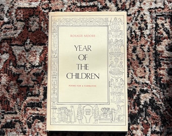 Jaar van de kinderen: gedichten voor een verhaal | Gesigneerd en ingeschreven exemplaar door Rosalie Moore | 1977, eerste editie, eerste druk