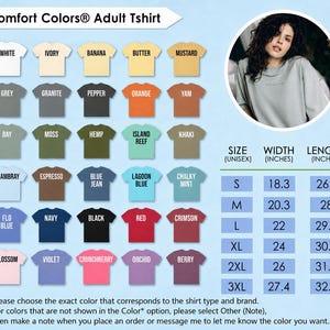 May include: A Comfort Colors Adult T-shirt color chart displaying 30 different shirt colors with labels including White, Ivory, Banana, Butter, Mustard, Grey, Granite, Pepper, Orange, Yam, Bay, Moss, Hemp, Island Reef, Khaki, Chambray, Espresso, Blue Jean, Lagoon Blue, Chalky Mint, Flo Blue, Navy, Black, Red, Crimson, Blossom, Violet, Crunchberry, Orchid, and Berry, alongside a size chart with width and length measurements in inches.