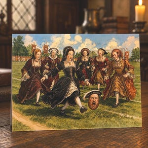 Carte de vengeance Henri VIII et ses femmes, carte de voeux drôle histoire des Tudor, carte paysage A6, Anne Boleyn