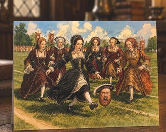 Henry VIII & His Wives Revenge Card, Funny Tudor History Greeting Card, A6 Landscape Card, Anne Boleyn