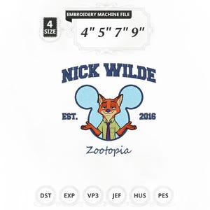 Könnte beinhalten: Stickmaschinen-Datei mit dem Zeichentrickfuchs Nick Wilde aus Zootopia. Das Design enthält den Text "NICK WILDE", "EST. 2016" und "Zootopia". Verfügbare Größen: 10,16 cm, 12,7 cm, 17,78 cm und 22,86 cm.