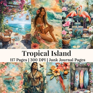 Pode incluir: Uma colagem digital com cenas de ilhas tropicais. A obra de arte inclui imagens de uma mulher na praia, flamingos, um papagaio e pranchas de surf. O texto na parte inferior diz "Tropical Island 117 Pages | 300 DPI | Junk Journal Pages."