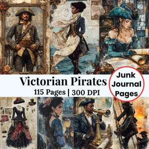 May include: Victorian Pirates junk journal pages. The image features several illustrations of pirates in Victorian era clothing. The text on the image reads "Victorian Pirates 115 Pages | 300 DPI" and "Junk Journal Pages".