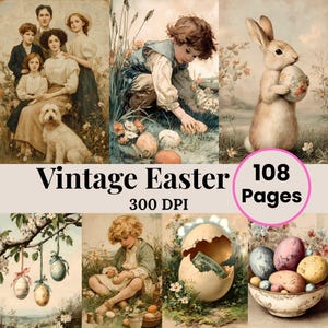 May include: A collage of vintage-style Easter illustrations. The images include a family portrait, children with Easter eggs, a rabbit holding an egg, and decorated eggs. Text reads "Vintage Easter" and "108 Pages".