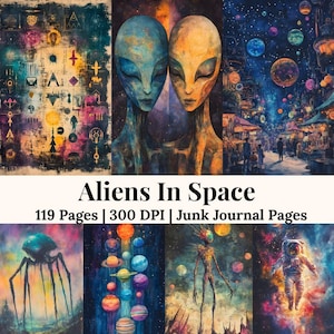 May include: A collection of digital art prints with an alien and space theme. The central image shows two alien faces, one blue and one orange. Other panels depict planets, space scenes, and extraterrestrial figures. Text reads "Aliens In Space" and "119 Pages | 300 DPI | Junk Journal Pages."
