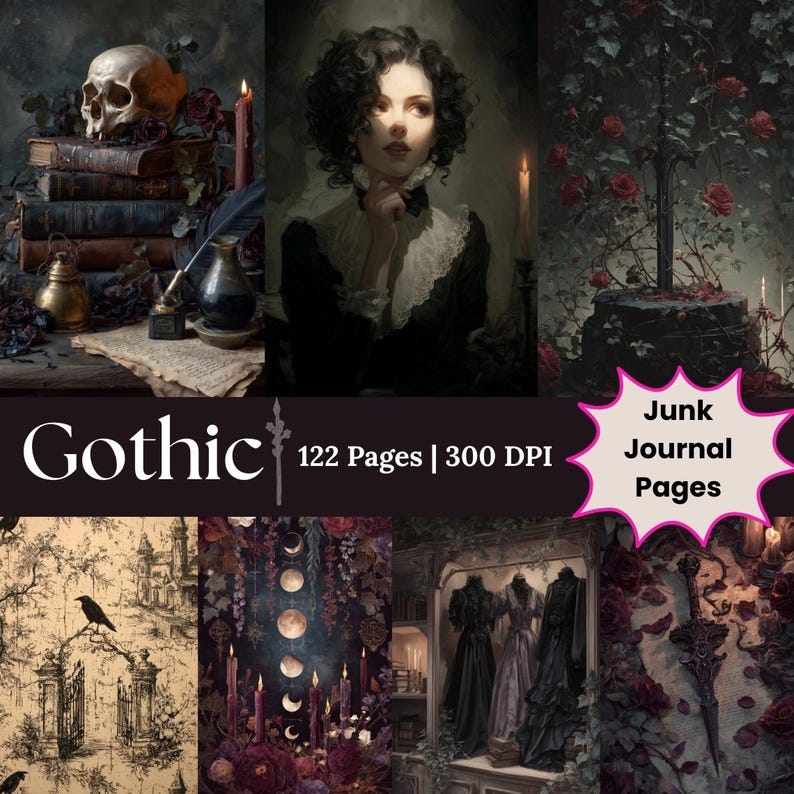 Gothic junk journal cover featuring dark romantic still lifes, skulls, antique books, candles, roses, a Victorian woman portrait, and moody gothic decor in deep black, burgundy, and sepia tones.