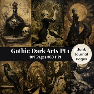 May include: A collage of sepia-toned illustrations with a gothic theme. The images include a skull, a bottle with a skull, figures, a raven, and a snail. Text reads "Gothic Dark Arts Pt 1" and "Junk Journal Pages".