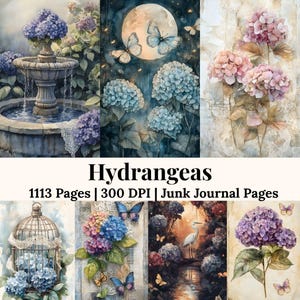 May include: A collage of watercolor illustrations featuring hydrangeas in various settings. Scenes include a fountain, butterflies, a full moon, and a bird. The text "Hydrangeas" and "1113 Pages | 300 DPI | Junk Journal Pages" are also present.