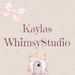 Kaylas Whimsy Studio