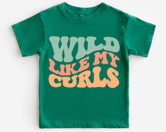 Wild Like My Curls Girl Shirt, Toddler T-Shirt, Pink Groovy Lettering Shirt, Curly Hair Kids  Gift Shirt